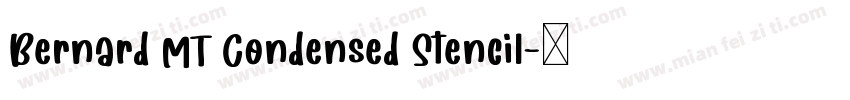 Bernard MT Condensed Stencil字体转换